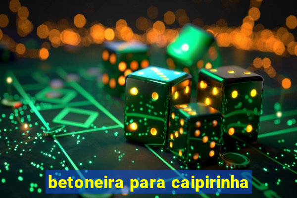 betoneira para caipirinha